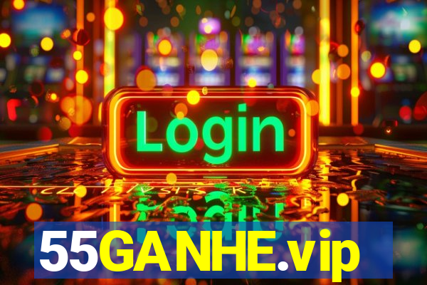 55GANHE.vip