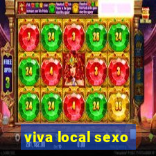 viva local sexo