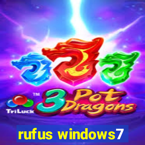 rufus windows7