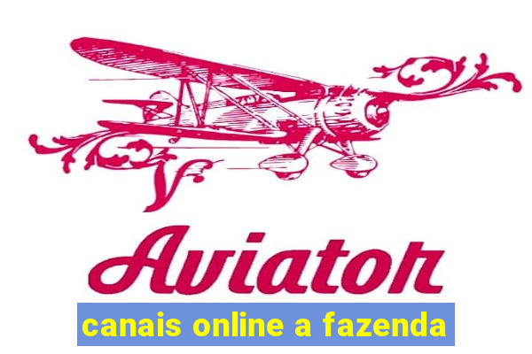 canais online a fazenda