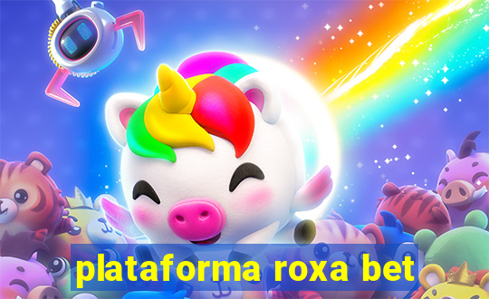 plataforma roxa bet