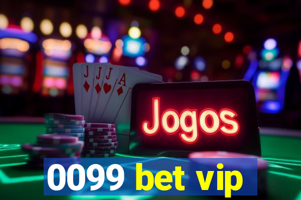 0099 bet vip