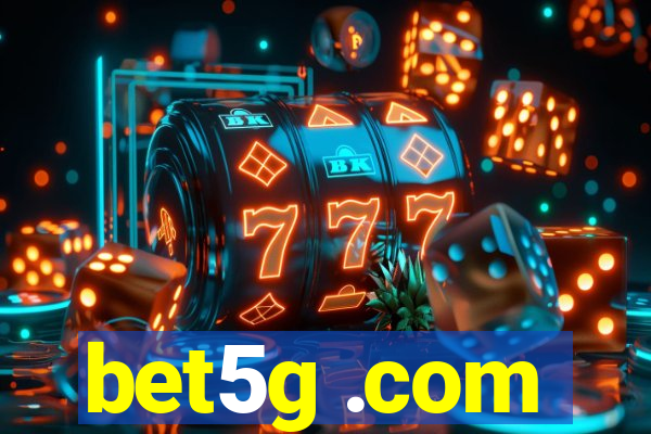 bet5g .com