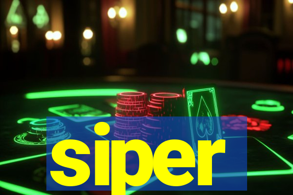 siper