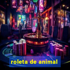 roleta de animal