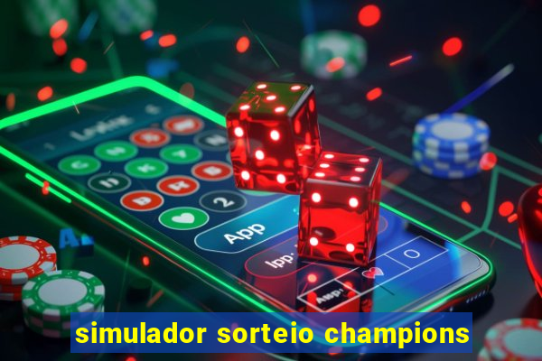 simulador sorteio champions