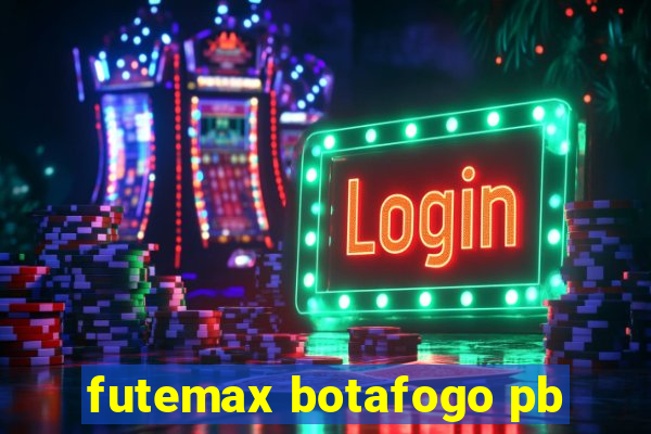 futemax botafogo pb