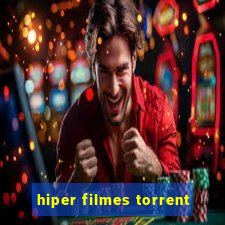 hiper filmes torrent