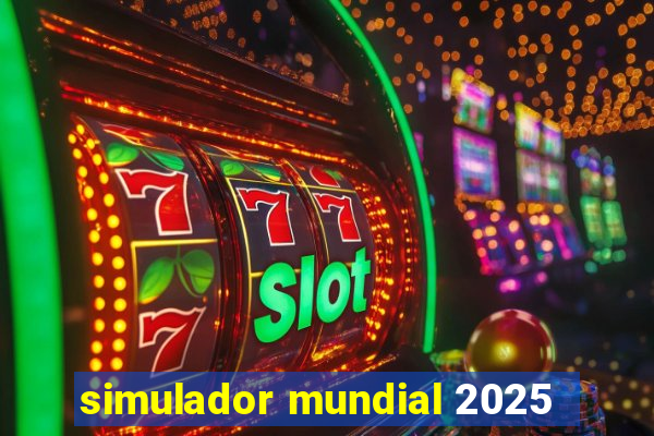 simulador mundial 2025