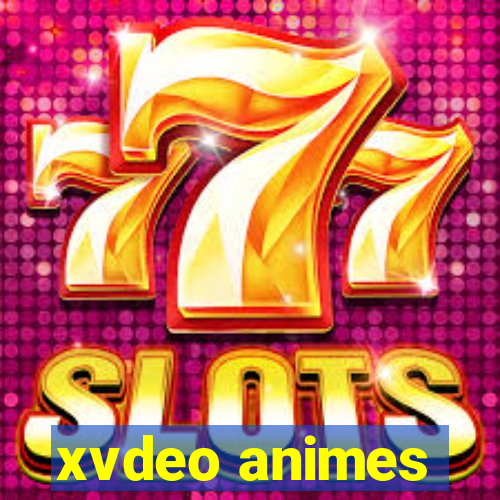 xvdeo animes