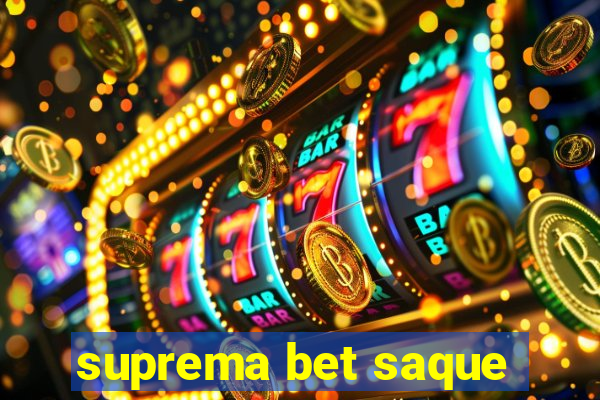 suprema bet saque