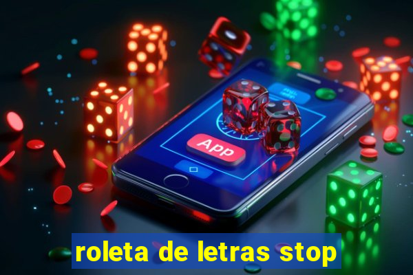 roleta de letras stop