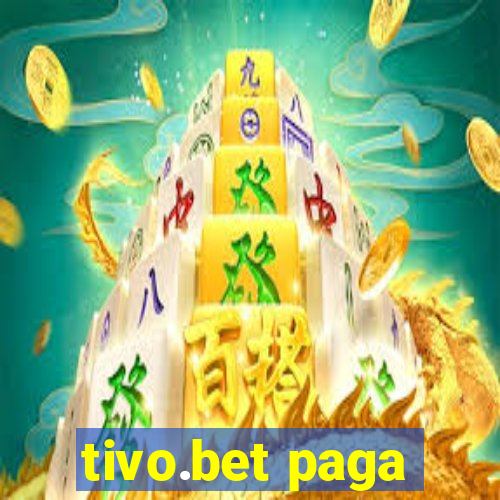 tivo.bet paga