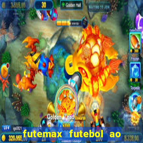 futemax futebol ao vivo hd