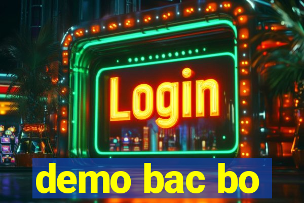 demo bac bo