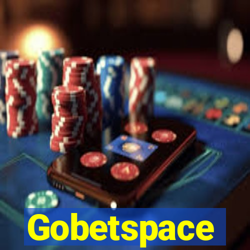 Gobetspace