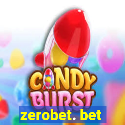 zerobet. bet