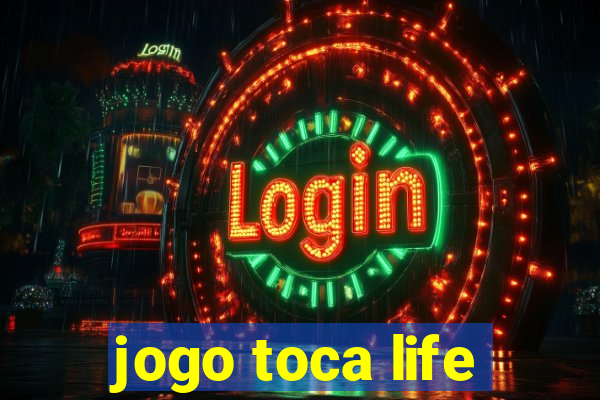 jogo toca life