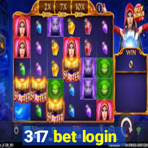 317 bet login