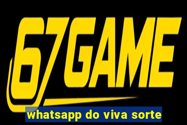 whatsapp do viva sorte