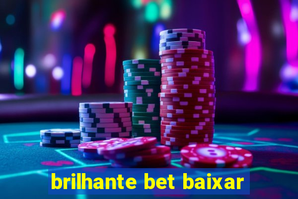 brilhante bet baixar