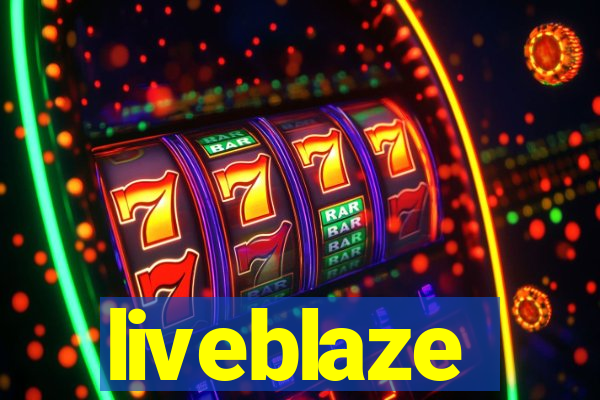 liveblaze