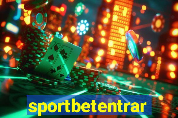 sportbetentrar