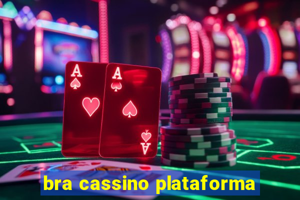 bra cassino plataforma