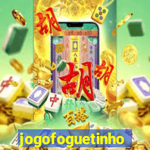 jogofoguetinho