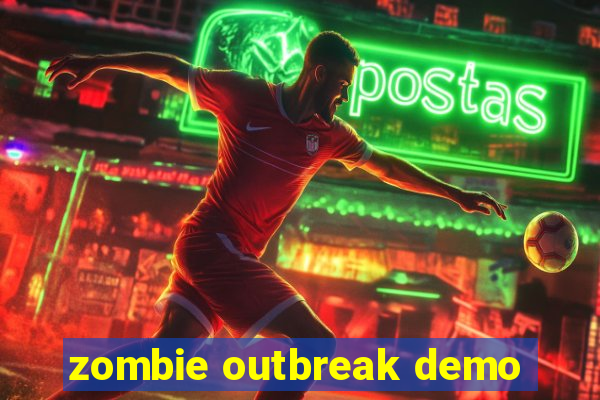 zombie outbreak demo