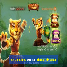 cruzeiro 2014 time titular