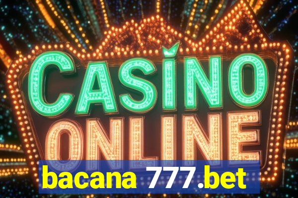 bacana 777.bet