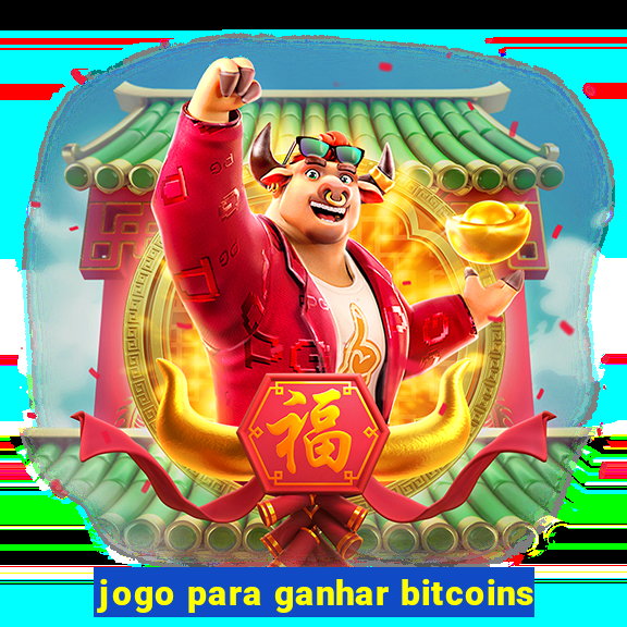 jogo para ganhar bitcoins