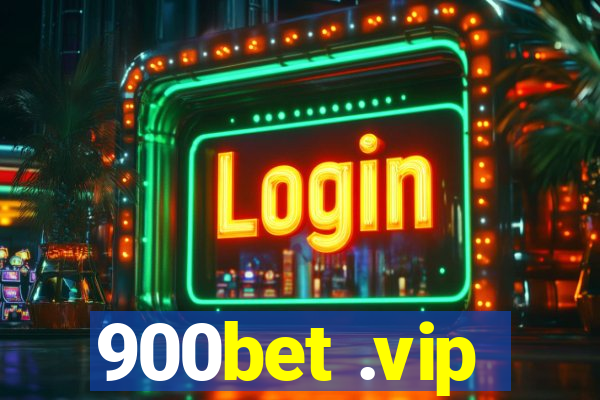 900bet .vip