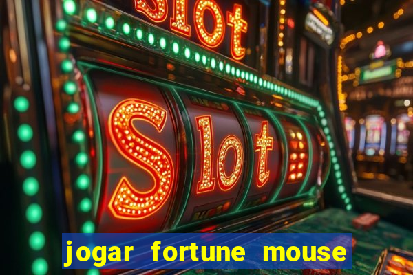 jogar fortune mouse demo grátis