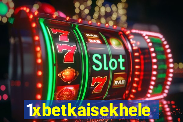 1xbetkaisekhele