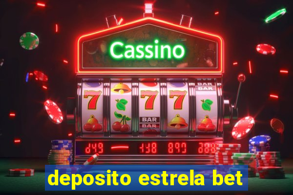 deposito estrela bet