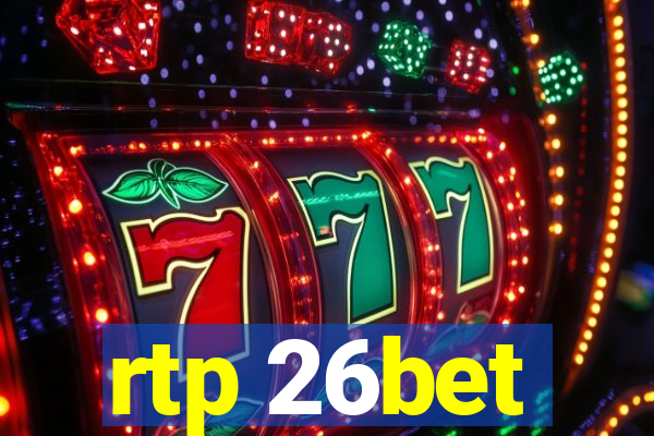 rtp 26bet