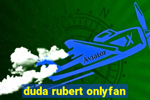 duda rubert onlyfan