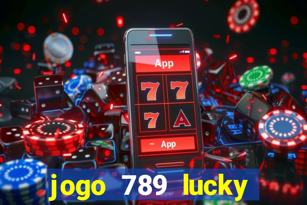 jogo 789 lucky paga mesmo