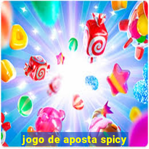 jogo de aposta spicy