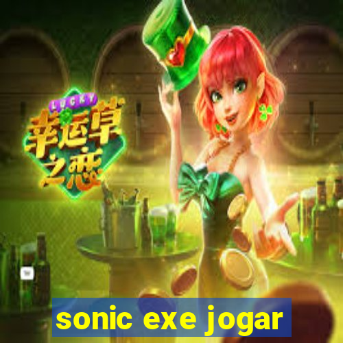 sonic exe jogar