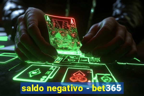 saldo negativo - bet365