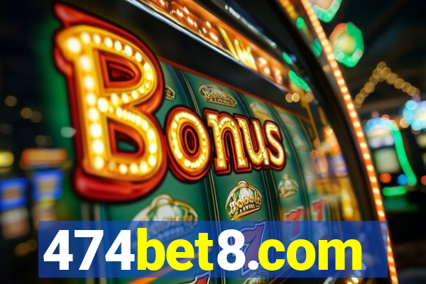 474bet8.com