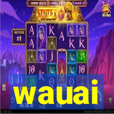 wauai