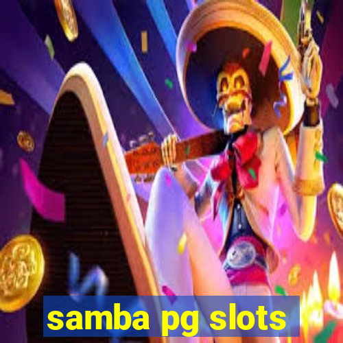 samba pg slots