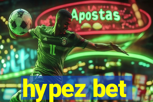 hypez bet