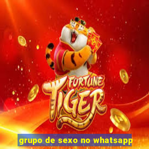 grupo de sexo no whatsapp