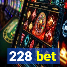 228 bet