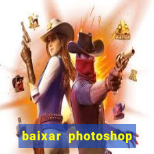 baixar photoshop beta crackeado